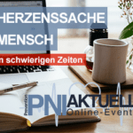 PNI Aktuell – Herzenssache Mensch